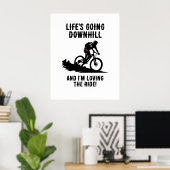 MTB Life gaat bergafwaarts en ik hou van de rit Poster (Thuiskantoor)