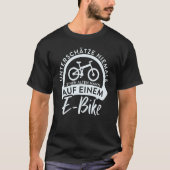 MTB onderschat nooit een oud man op een e-fiets T-shirt (Voorkant)