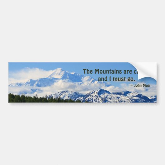 Mtns bellen/Denali - J Muir Bumpersticker (Voorkant)