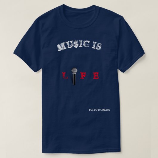 MU$IC IS LIFE T-Shirt. T-shirt (Design voorkant)