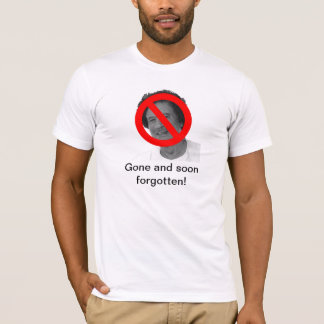 Muammar Kaddafi Gone en snel vergeten! T-shirt