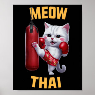 Muay Thai Cat Meow Thai - Thais boksen voor de jeu Poster