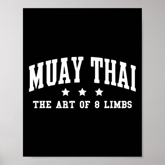 Muay Thai De Kunst Van 8 Ledematen Muay Thai Kickb Poster (Voorkant)
