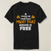 Muay Thai Gift Funny Martial Arts Quote Fighter T-shirt (Design voorkant)