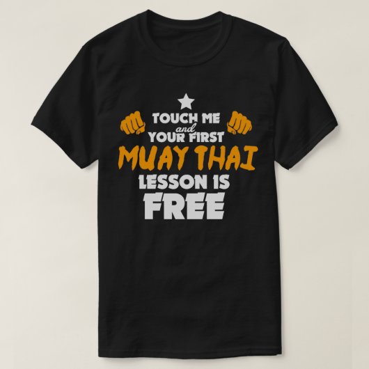 Muay Thai Gift Funny Martial Arts Quote Fighter T-shirt (Design voorkant)