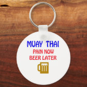 Muay Thai heeft nu bier later Sleutelhanger (Voorkant)