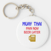 Muay Thai heeft nu bier later Sleutelhanger (Voorkant)