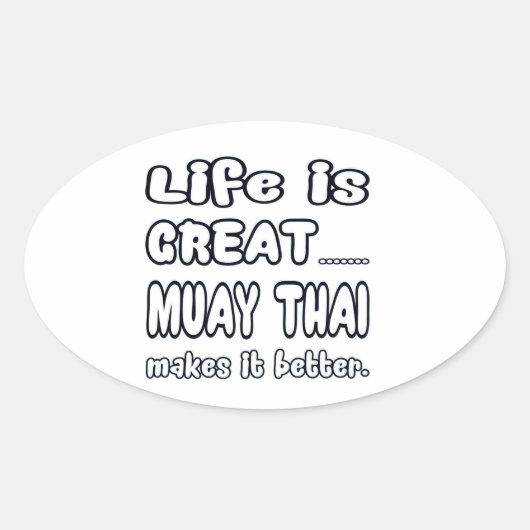 Muay Thai maakt het beter Ovale Sticker (Voorkant)