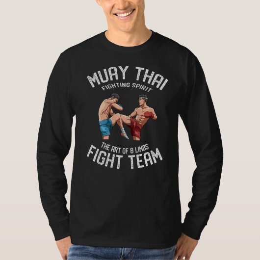 Muay Thai The of 8 Limbs Thai Boxing Fight Team T-shirt (Voorkant)
