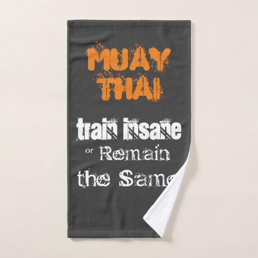 Muay Thai - trein krankzinnig citaat Handdoek (Handdoek)