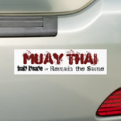 Muay Thai - treinen krankzinnig Bumpersticker (Op auto)