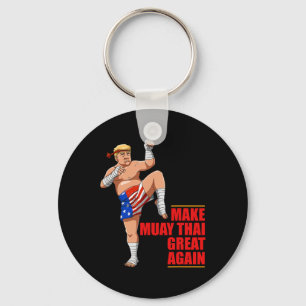 Muay Thai Trump - Maak Muay Thai weer geweldig Ges Sleutelhanger