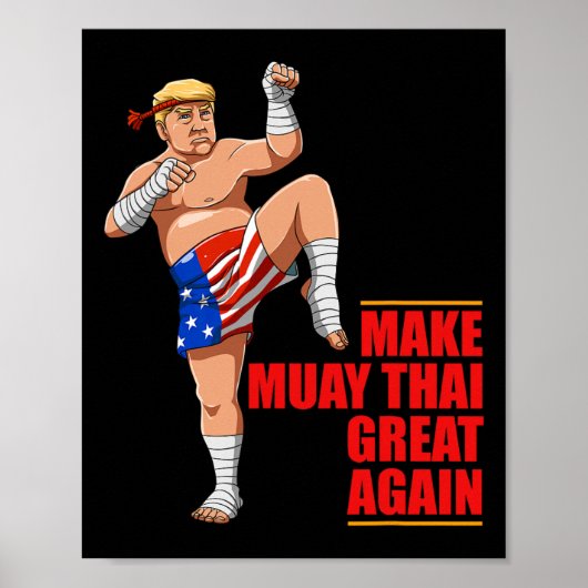 Muay Thai Trump - Maak Muay Thai Weer Groot Gesche Poster (Voorkant)