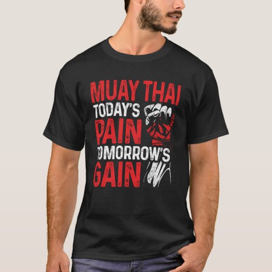 Muay Thai Vandaag Pain NakMuay Boksen Workout T-shirt (Voorkant)