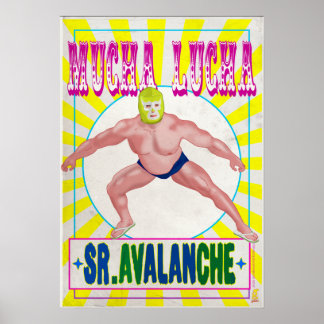 MUCHA LUCHA - Sr. Avalanche Poster