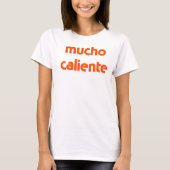 Mucho caliente T-Shirt (Voorkant)