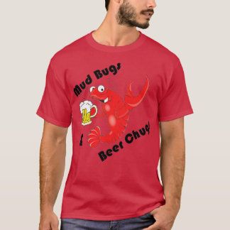 Mud Bugs en Beer Chugs T-shirt