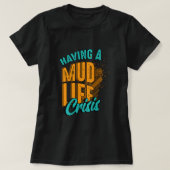 Mud Life Crisis Quad ATV Motocross Motorsport Gift T-shirt (Design voorkant)