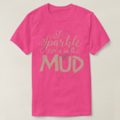 Mud run Girls ATV Girl I Sparkle zelfs in modder T-shirt (Design voorkant)