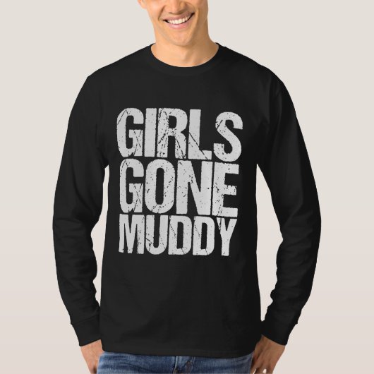 Mud Run Marathon Runner Gift Meisjes Gone Muddy T-shirt (Voorkant)