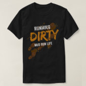 Mud Run Obstacle Course Dirty Muddy for gift T-shirt (Design voorkant)