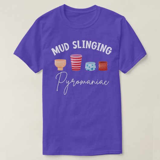 Mud Slank Pyromaniak keramische speelgoedartikelen T-shirt (Design voorkant)