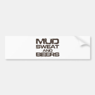 Mud Sweat en Beers Bumpersticker