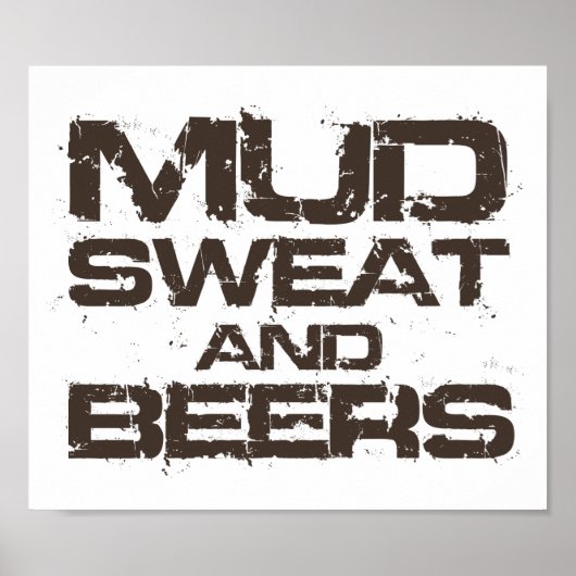 Mud Sweat en Beers Poster (Voorkant)