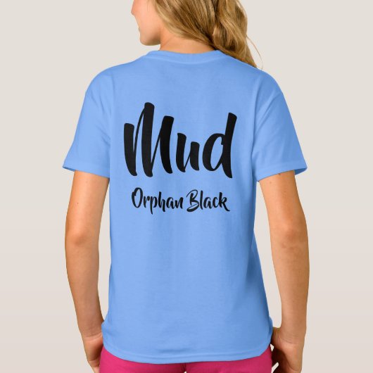 Mud—voorletters achterzijde Mud -Orphan Black T-shirt (Achterkant)