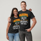 Mudding Mud Bogging Funny Gift design for Men of  T-shirt (Unisex)