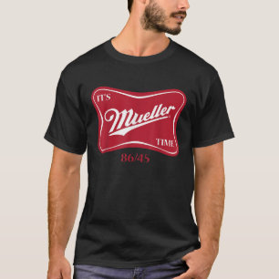 Mueller Time 8645 anti-Trump campagne T-shirt