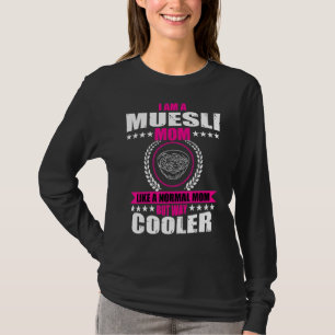 Muesli mam houdt van graanontbijt voor vrouwen t-shirt