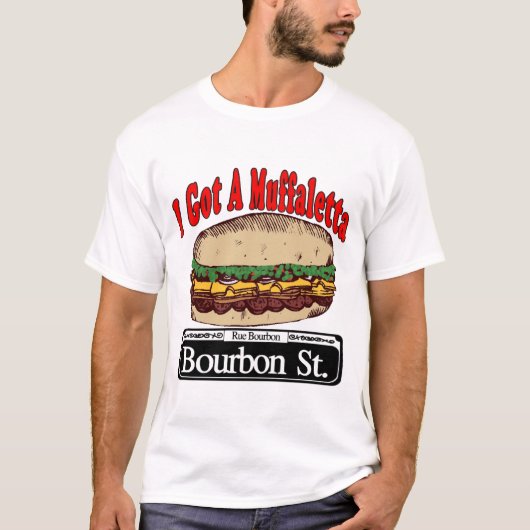 Muffaletta op Bourbon St. T-shirt (Voorkant)