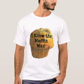 Muffin Man Shirt (Voorkant)