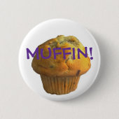 MUFFIN! RONDE BUTTON 5,7 CM (Voorkant)