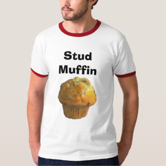 Muffin, Stud Muffin T-shirt