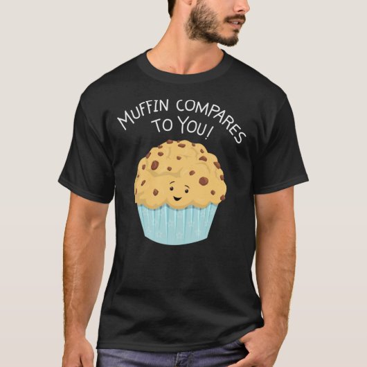 Muffin vergelijkt met je liefhebber t-shirt (Voorkant)