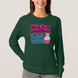 Muffins geen oorlog maken t-shirt