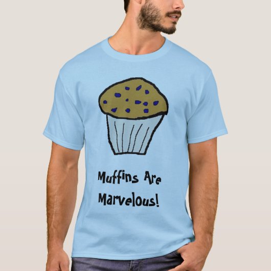 Muffins zijn prachtig! T-shirt (Voorkant)