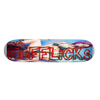 Mufflicks Skateboard