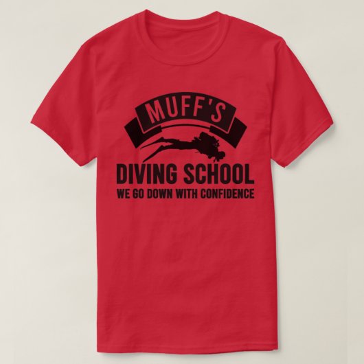 Muffs Diving School Diver Humor met vertrouwen T-shirt (Design voorkant)