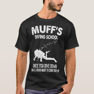  Muffs Diving School  T-shirt