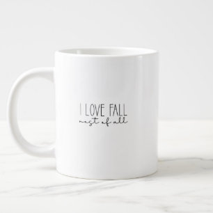 Mug (591 ml) - I Love Fall Most Of All Grote Koffiekop