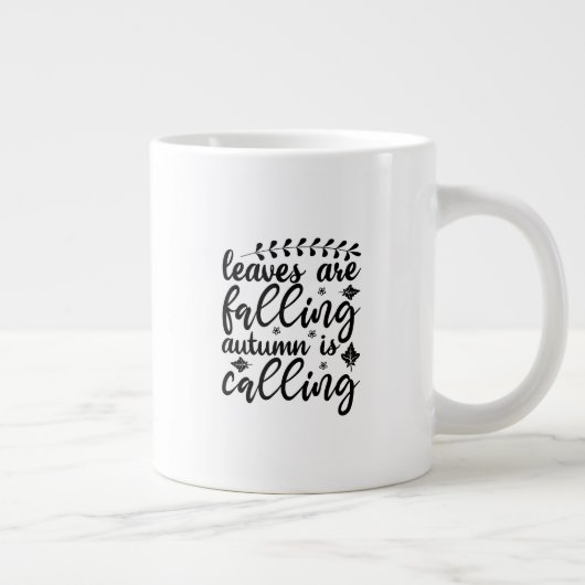 Mug (591 ml)- Leaves Are Falling Autumn Is Calling Grote Koffiekop (Rechts)