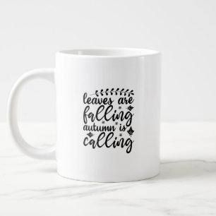 Mug (591 ml)- Leaves Are Falling Autumn Is Calling Grote Koffiekop