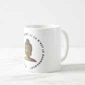 Mug Boeddha "De Verandering" Koffiemok (Voorkant rechts)