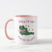 Mug Born to Yap – Forcé de Travailler Mok (Links)