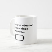 Mug | Caneca Modo Café Ativado. Koffiemok (Voorkant links)