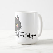 Mug Chat Me Vermoeidheid - Humour Félin Koffiemok (Voorkant rechts)