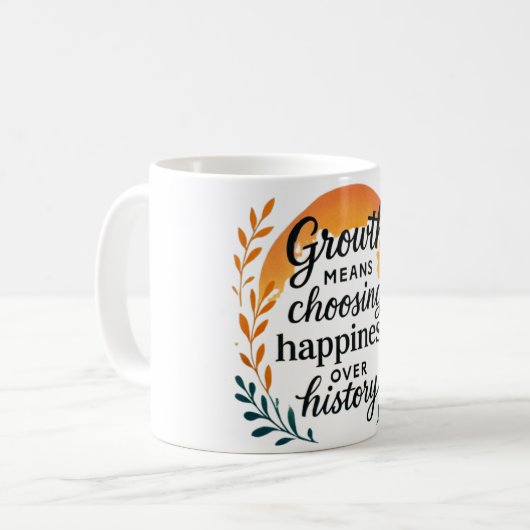 Mug — Choosing Happiness Over History Koffiemok (Voorkant links)